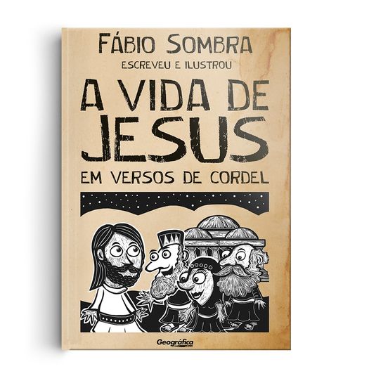 a vida de jesus em versos de cordel a vida de jesus em versos de cordel