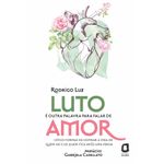 luto e outra palavra para falar de amor