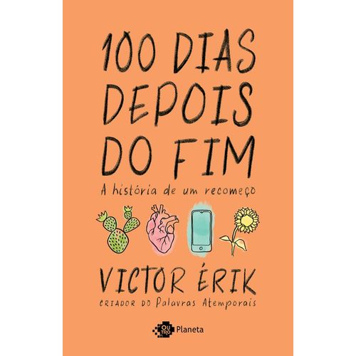 100 dias depois do fim