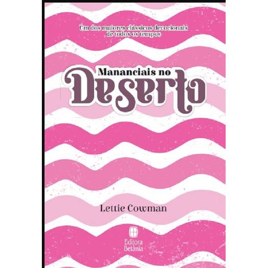 mananciais no deserto - rosa mananciais no deserto - rosa