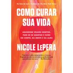 como curar sua vida