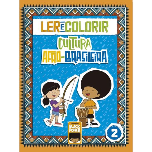 ler e colorir - cultura afro-brasileira 2 ler e colorir - cultura afro-brasileira 2