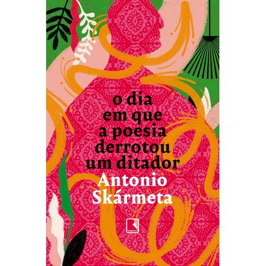 o-dia-em-que-a-poesia-derrotou-um-ditador