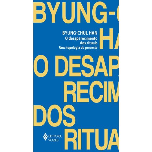 o-desaparecimento-dos-rituais o-desaparecimento-dos-rituais