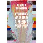 a vida nunca mais será a mesma a vida nunca mais será a mesma