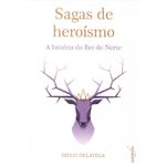sagas de heroísmo