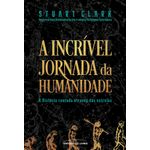 a incrível jornada da humanidade