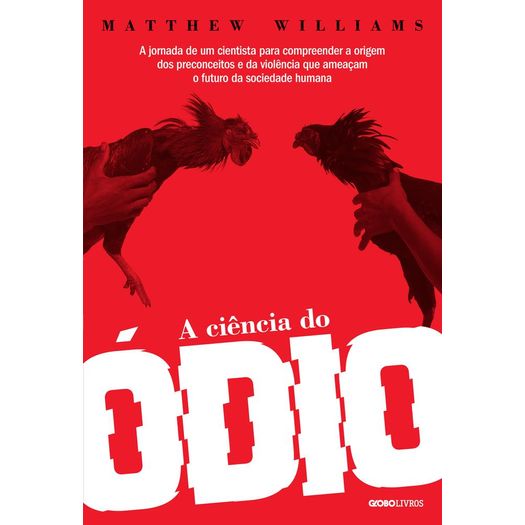 a ciência do ódio a ciência do ódio