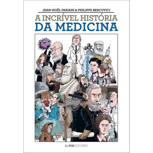 a-incrivel-historia-da-medicina