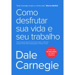 como desfrutar sua vida e seu trabalho