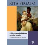 critica-da-colonialidade-em-oito-ensaios---e-uma-antropologia-por-demanda