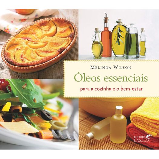 oleos-essenciais-para-a-cozinha-e-o-bem-estar oleos-essenciais-para-a-cozinha-e-o-bem-estar