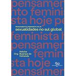 pensamento-feminista-hoje---sexualidades-no-sul-global