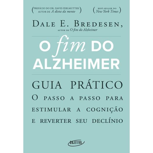 o-fim-do-alzheimer---guia-pratico o-fim-do-alzheimer---guia-pratico