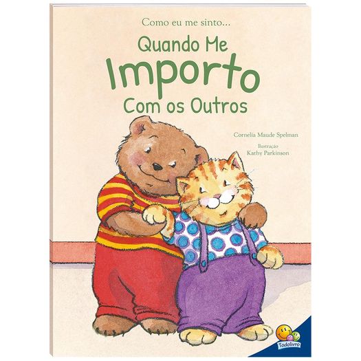 como eu me sinto - quando me importo com os outros como eu me sinto - quando me importo com os outros