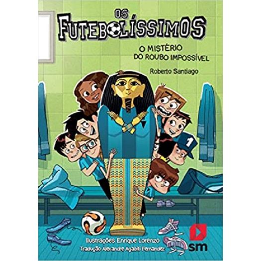 Misterio Do Roubo Impossivel, O - Os Futebolissimos - Sm