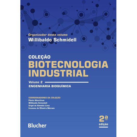 biotecnologia industrial - vol 2 biotecnologia industrial - vol 2