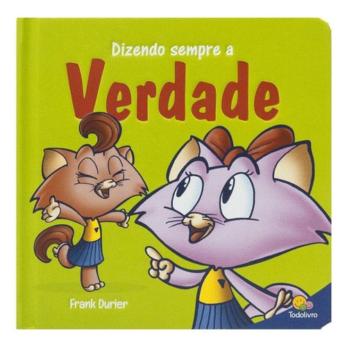 construindo o carater - dizendo sempre a verdade