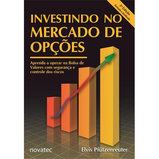 investindo no mercado de opções investindo no mercado de opções