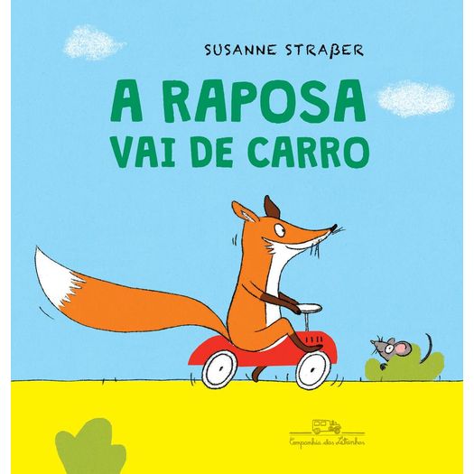 a raposa vai de carro a raposa vai de carro