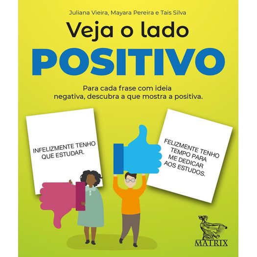 veja o lado positivo veja o lado positivo
