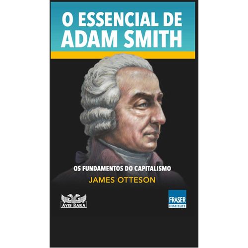 o-essencial-de-adam-smith
