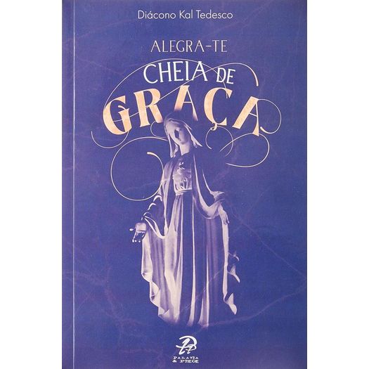 alegra-te cheia de graça alegra-te cheia de graça