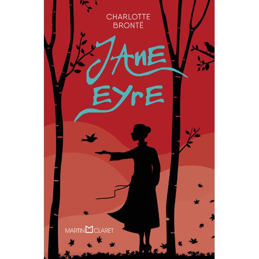 Jane Eyre - Martin Claret Jane Eyre - Martin Claret