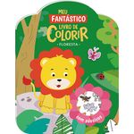 meu fantastico livro de colorir - floresta meu fantastico livro de colorir - floresta