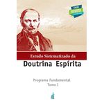estudo-sistematizado-da-doutrina-espirita---tomo-i