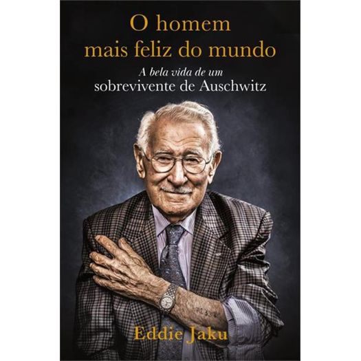 o homem mais feliz do mundo o homem mais feliz do mundo