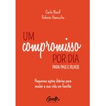 um compromisso por dia para pais e filhos um compromisso por dia para pais e filhos