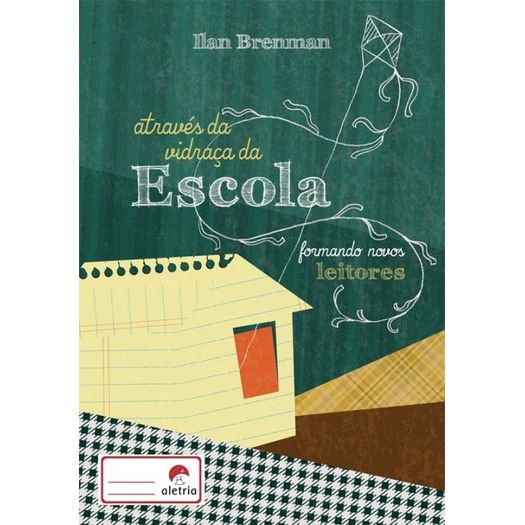 através da vidraça da escola - formando novos leitores através da vidraça da escola - formando novos leitores