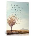 o agir invisível de deus o agir invisível de deus