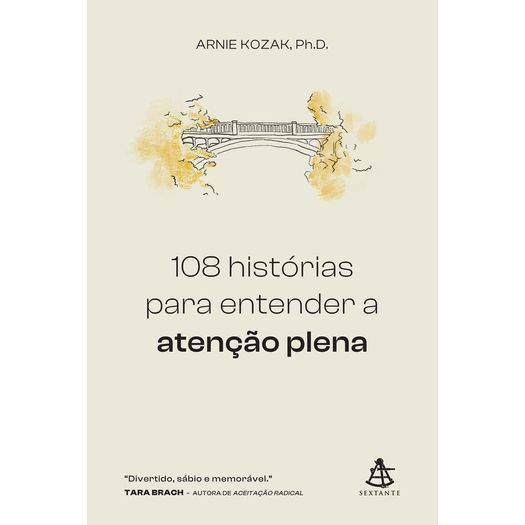 108 histórias para entender a atenção plena 108 histórias para entender a atenção plena