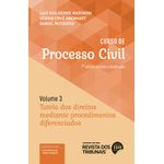 curso de processo civil 3 tutela dos direitos mediante procedimentos diferenciados