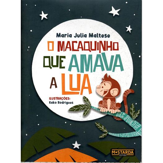 o macaquinho que amava a lua o macaquinho que amava a lua