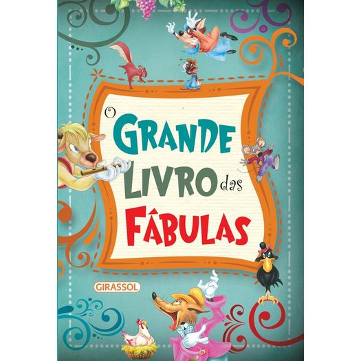 o grande livro das fábulas o grande livro das fábulas