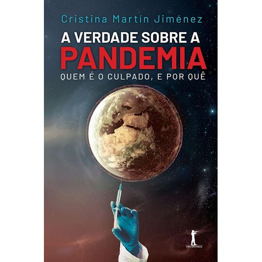 a verdade sobre a pandemia a verdade sobre a pandemia