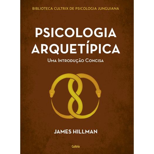 psicologia arquetípica psicologia arquetípica