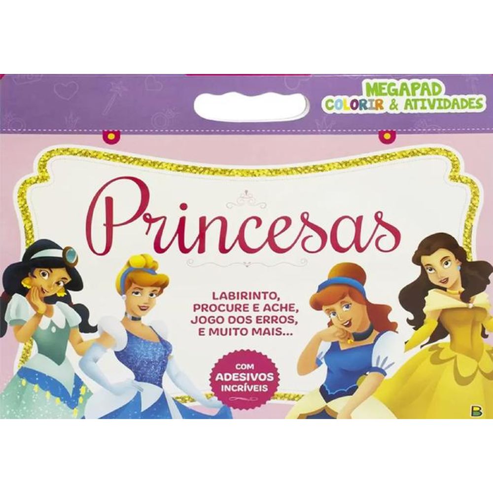 Megapad - Colorir E Atividades - Princesas - Livrarias Curitiba