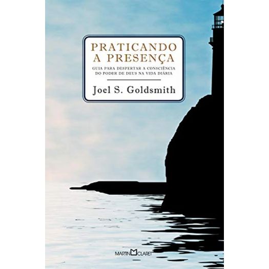 praticando a presença - martin claret