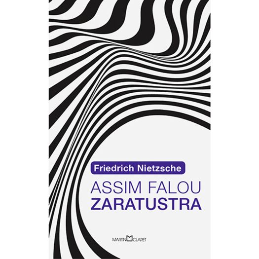 Assim Falou Zaratustra - Martin Claret Assim Falou Zaratustra - Martin Claret