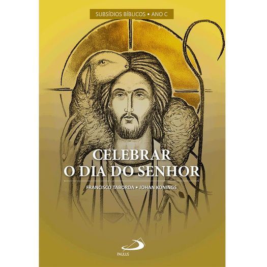 celebrar o dia do senhor celebrar o dia do senhor