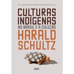 culturas-indigenas-no-brasil-e-a-colecao-harald-schultz