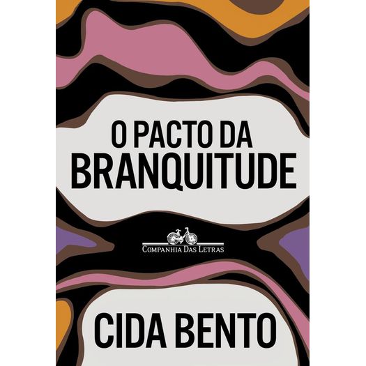 o pacto da branquitude o pacto da branquitude