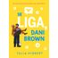 se liga, dani brown 2