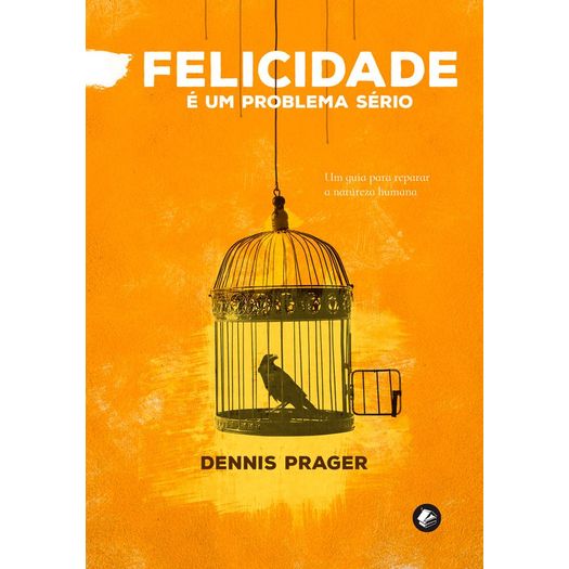 felicidade é um problema sério felicidade é um problema sério