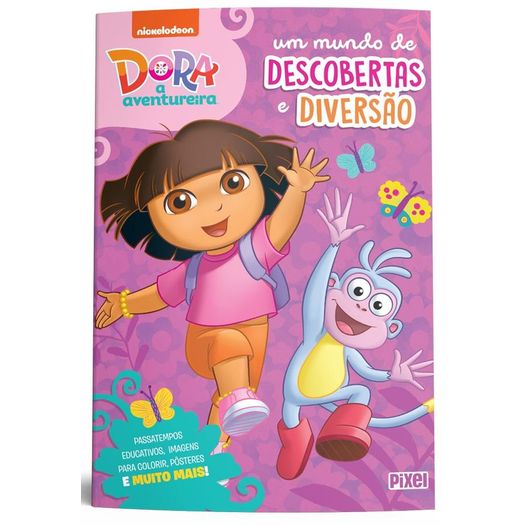 dora, a aventureira: um mundo de descobertas e diversão dora, a aventureira: um mundo de descobertas e diversão