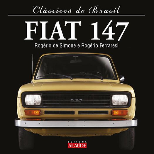 fiat 147 - clássicos do brasil fiat 147 - clássicos do brasil
